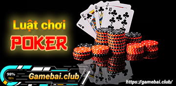 Luật Chơi Poker căn bản cho người mới