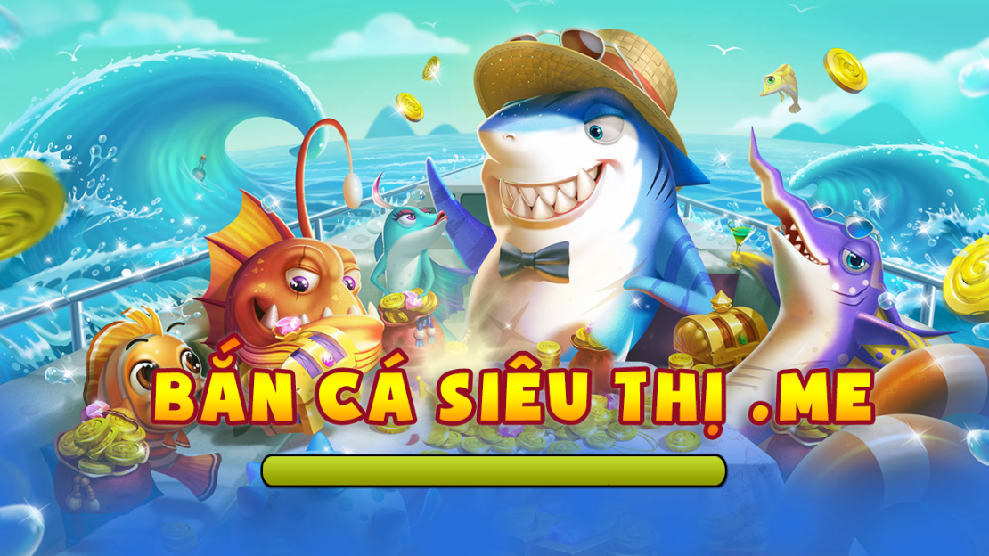 Bắn Cá Siêu Thị – Cổng game bắn cá đổi thưởng ăn xu hàng đầu
