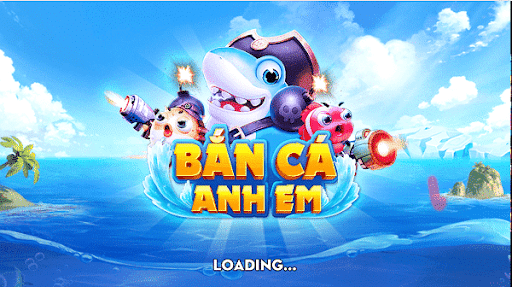 Bắn cá anh em – Game bắn cá online đổi thưởng cực chất